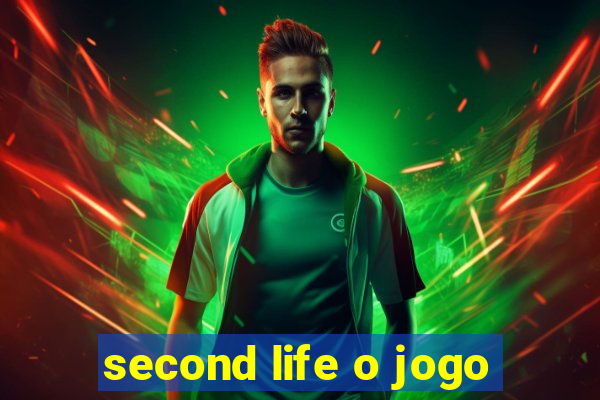 second life o jogo